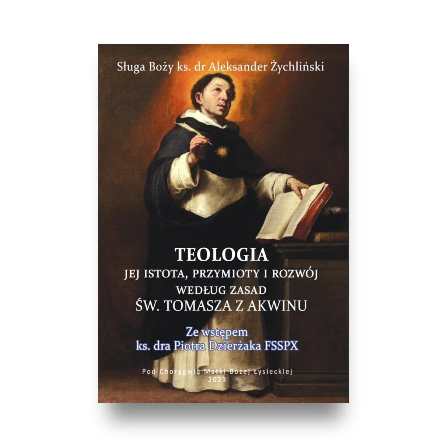 Okładka książki „Teologia. Jej istota, przymioty i rozwój według zasad św. Tomasza z Akwinu” - przód