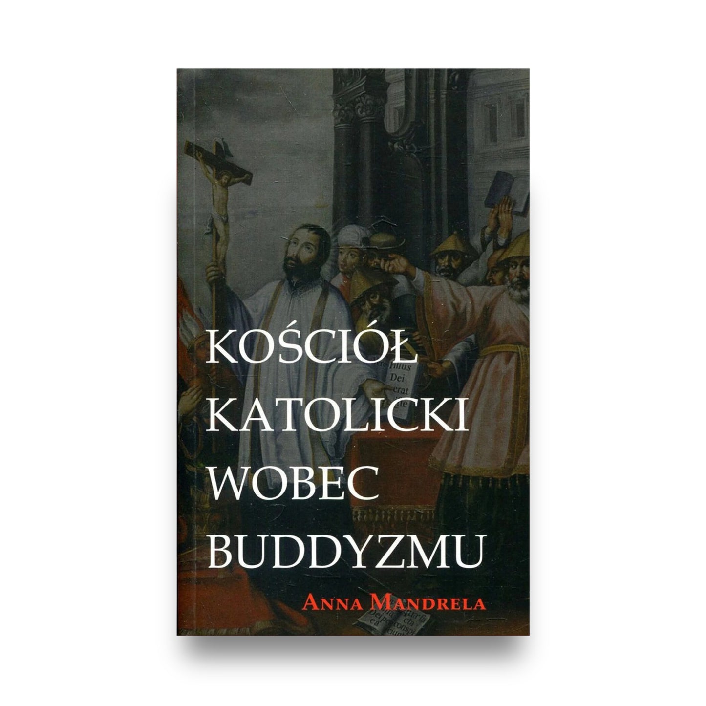 Okładka książki „Kościół katolicki wobec buddyzmu” - przód
